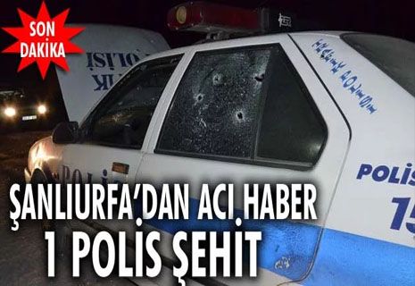 Şanlıurfa'da polise silahlı saldırı Bir polis şehit oldu