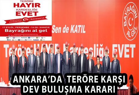 Ankara'da teröre karşı dev buluşma kararı