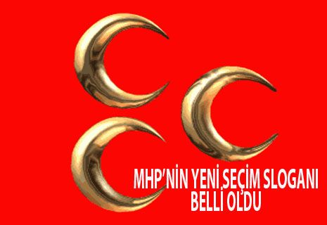 İşte MHP'nin 1 Kasım Sloganı  