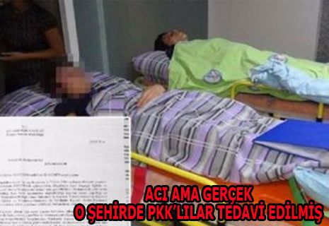 O şehirde PKK'lılar tedavi edilmiş
