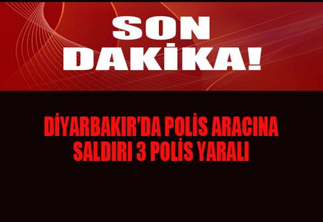 POLİSE SALDIRI 3 POLİS YARALI
