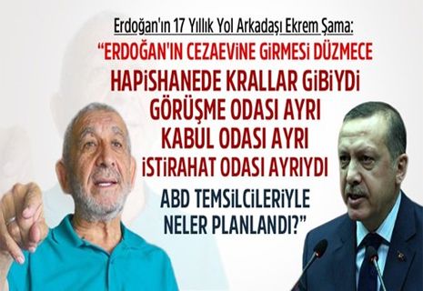 'Erdoğan’ın hapse girmesi düzmeceydi'