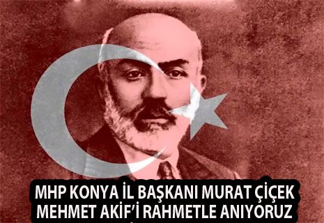 Mehmet Akif Ersoyu Rahmetle Anıyoruz