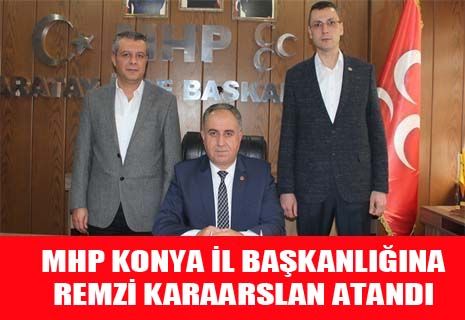 MHP Konya il başkanı Remzi KARAARSLAN Oldu