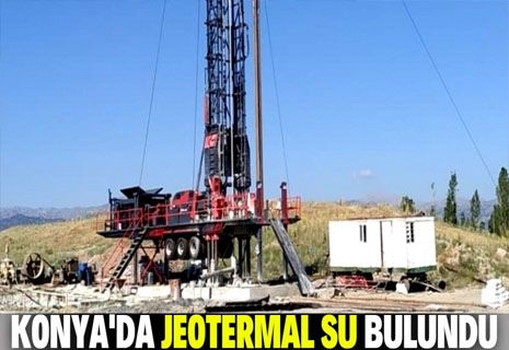 Konya'da 90 santigrat derece jeotermal su bulundu.