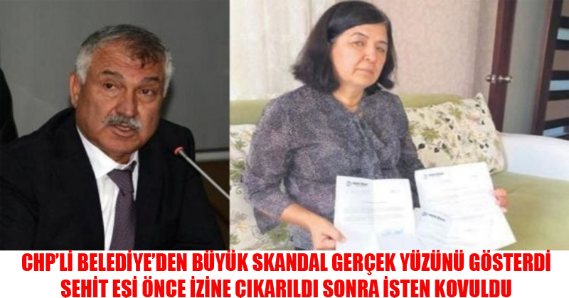 CHP'li belediyeden büyük skandal... Şehit eşi önce izne çıkarıldı, sonra kovuldu!