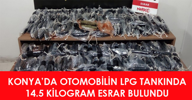 Konya'da Otomobilin LPG Tankında 14.5 Kilogram Esrar Bulundu