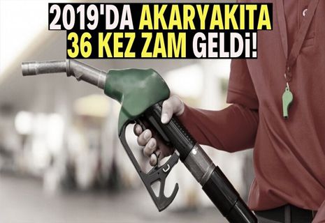 2019 akaryakıtta zam yılı oldu!